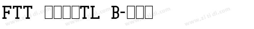 FTT シャドウTL B字体转换